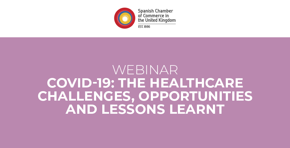 WEBINAR | COVID-19: the Healthcare Challenges, Opportunities and Lessons Learnt