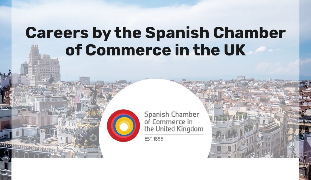 Careers by the Spanish Chamber of Commerce in the UK 