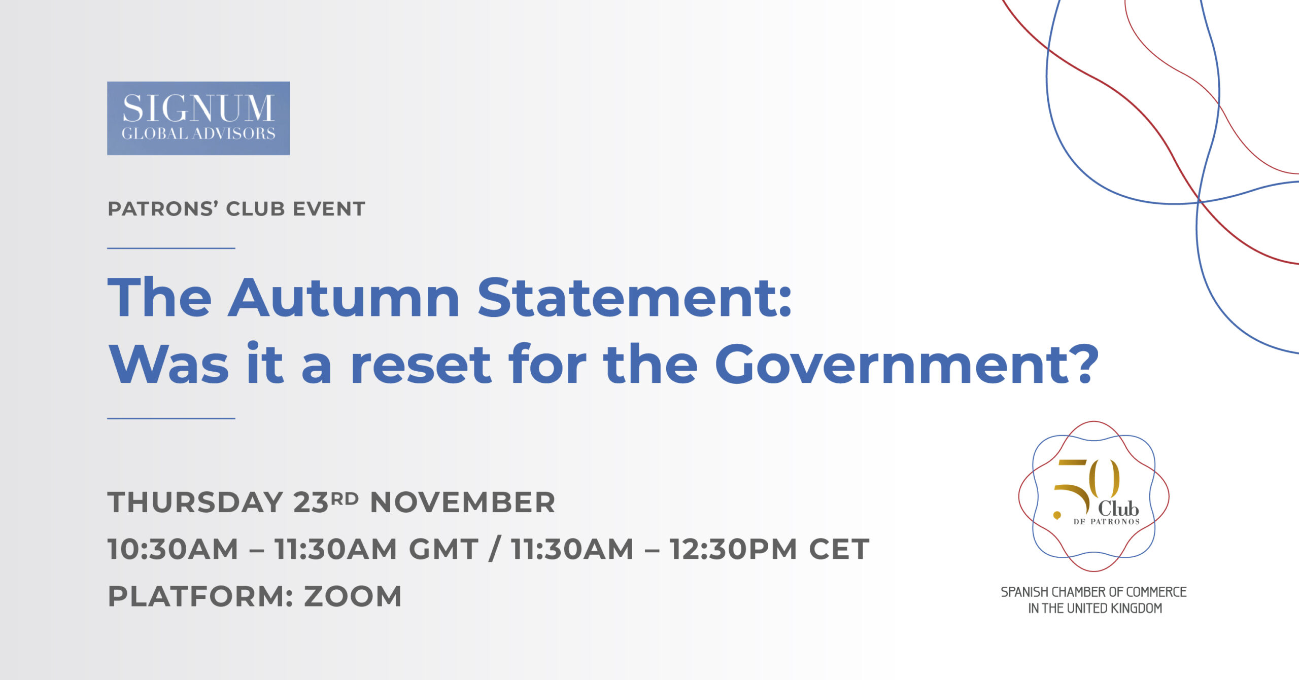 PATRONS’ CLUB EVENT | THE AUTUMN STATEMENT: WAS IT A RESET FOR THE GOVERNMENT?