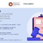SEMINAR | NAVIGATING LITIGATION AND ARBITRATION IN ENGLAND AND SPAIN: TIPS AND PITFALLS