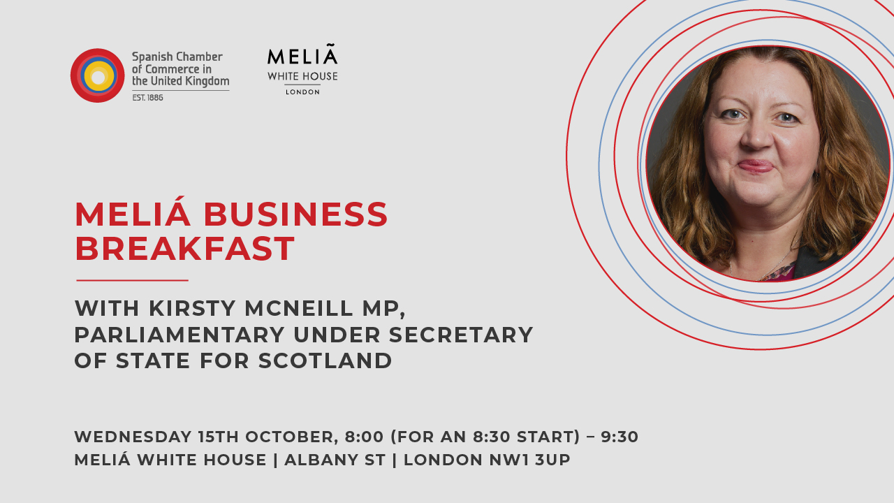MELIÁ BUSINESS BREAKFAST WITH KIRSTY MCNEILL MP, PARLIAMENTARY UNDER SECRETARY OF STATE FOR SCOTLAND