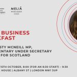 Meliá business breakfast with kirsty mcneill mp, parliamentary under secretary of state for scotland