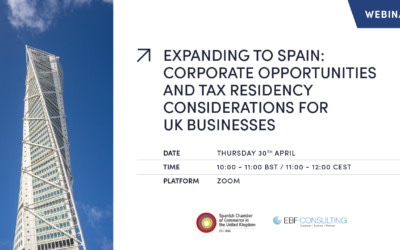 WEBINAR | EXPANDING TO SPAIN: CORPORATE OPPORTUNITIES AND TAX RESIDENCY CONSIDERATIONS FOR UK BUSINESSES