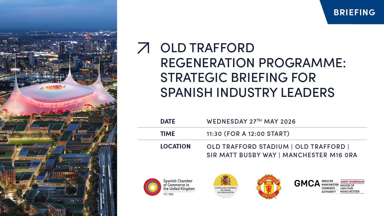 OLD TRAFFORD REGENERATION PROGRAMME: STRATEGIC BRIEFING FOR SPANISH INDUSTRY LEADERS