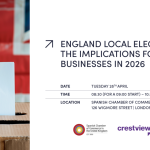 SEMINAR | ENGLAND LOCAL ELECTIONS: THE IMPLICATIONS FOR BUSINESSES IN 2026