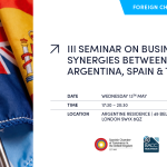FOREIGN CHAMBERS SERIES: III SEMINAR ON BUSINESS SYNERGIES BETWEEN ARGENTINA, SPAIN AND THE UK