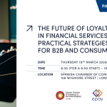 PANEL DISCUSSION | THE FUTURE OF LOYALTY IN FINANCIAL SERVICES: PRACTICAL STRATEGIES FOR B2B AND CONSUMERS