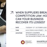 WHEN SUPPLIERS BREAK COMPETITION LAW: HOW CAN YOUR BUSINESS RECOVER ITS LOSSES?
